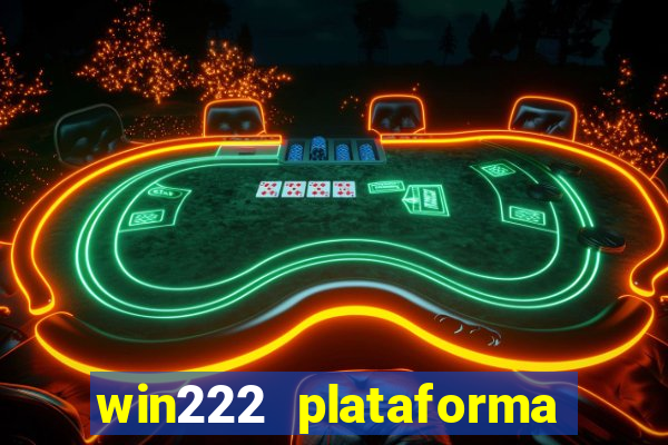 win222 plataforma de jogos